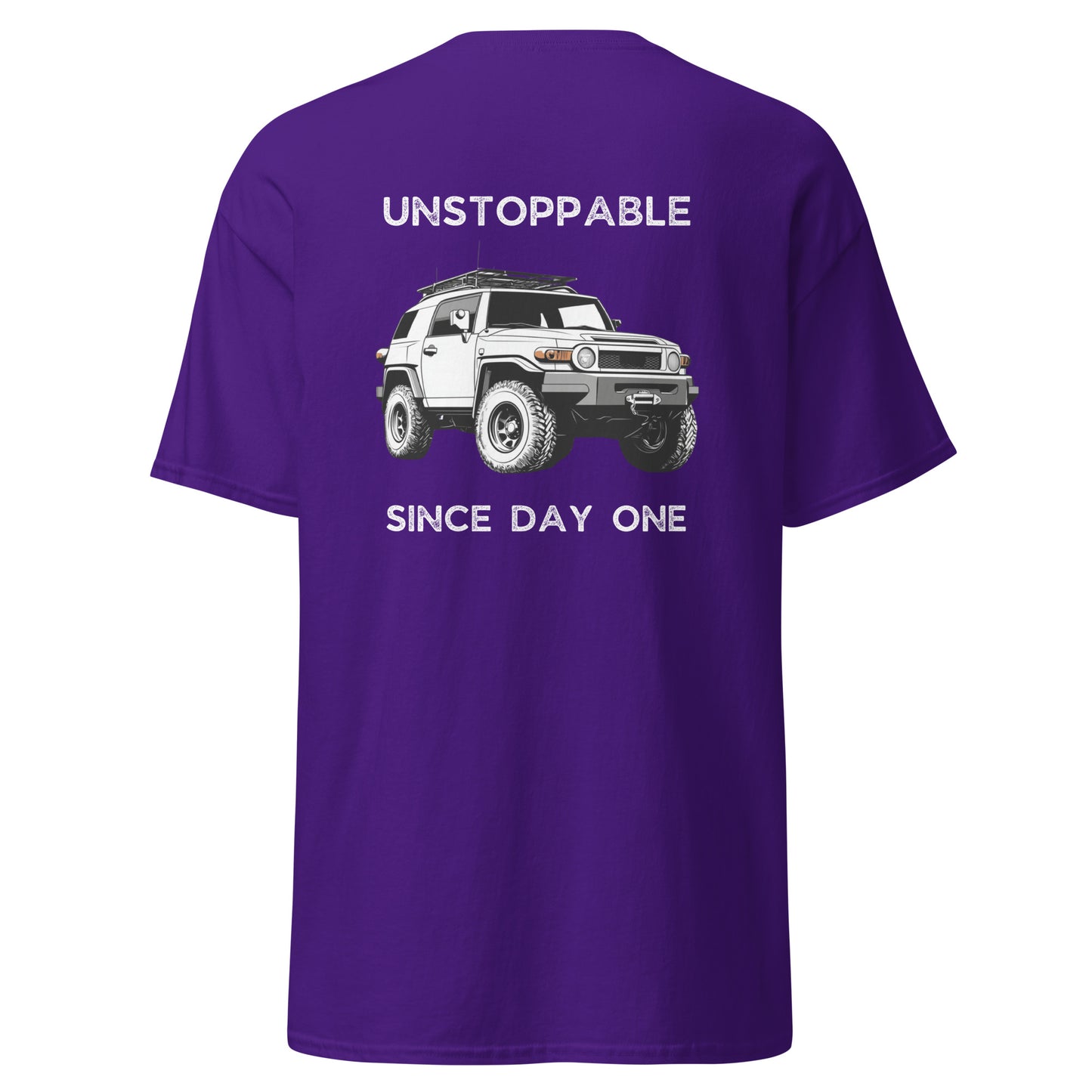 FJ Cruiser - Unstoppable Since Day One T-shirt