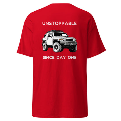 FJ Cruiser - Unstoppable Since Day One T-shirt